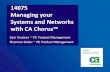 14075 Managing your Systems and Networks with CA Chorus™...14075 Managing your Systems and Networks ... IDMS Database Management IMS Database Management Operations Management CCS