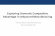 Capturing Domestic Competitive Advantage in Advanced ... › 2012-traded-sector-release-amp.pdf · Capturing Domestic Competitive Advantage in Advanced Manufacturing Theresa Kotanchek-Dow