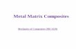 Metal Matrix Compositesnitjsr.ac.in/course_assignment/ME32ME 4129Metal Matrix Composit… · A metal matrix composite (MMC) is composite material having at least two constituent as