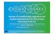 Review of crowdfunding regulation and market developments ... · Review of crowdfunding regulation and market developments for RES project ... be subject to the exclusive jurisdiction