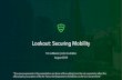 Lookout: Securing Mobility · 2018-09-06 · August 2016 September 2016 November 2016 March 2017 Jan 2018 June 2018 ... media reports, including Good Morning America, Lookout researchers