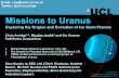 Missions to Uranus - ISAE-SUPAERO · 2012-09-04 · Missions to Uranus Exploring the Origins and Evolution of Ice Giant Planets Chris Arridge1,2, Nicolas André3 and the Uranus Pathfinder