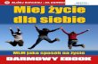 © Copyright for Polish edition by Wydawnictwo ZloteMysli › download › ... · w pięknych domach, mieć wspaniałe ogrody, jeździć doskonałymi sa-mochodami, odpoczywać gdzieś