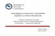 Interagency Security Committee Update on New Standards · 2020-04-08 · Interagency Security Committee Update on New Standards Federal Facilities Council Physical Security & Hazard