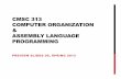 CMSC 313 COMPUTER ORGANIZATION ASSEMBLY …chang/cs313.s13/topics/Preview09.pdfSince the 80386 has one interrupt pin, an interrupt controller is needed to handle multiple input and