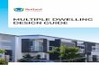 MULTIPLE DWELLING DESIGN GUIDE - redland.qld.gov.au€¦ · ɕ Climate responsive design ɕ IndoorOutdoor / living ɕ Pitched roof form ... FORM & SCALE Good design achieves a scale,