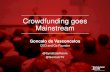 Crowdfunding goes Mainstream - stjohns.co.ukstjohns.co.uk/.../05/Crowdfunding-Goes-Mainstream.pdf · Crowdfunding myths @SyndicateRoom Process It’s easy It’s dumb money It’s