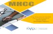 The Maryland Health Care Commission 2019-2022 Strategic Report · The MHCC has a track record of driving health advancement throughout Maryland . The Commission’s data resource