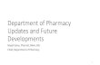 Department of Pharmacy Updates and Future Developments ... · Pharmacy Related Event Trends, Q1FY19 0 10 20 30 40 50 60 IV Area Central Pharmacy Informatics Outpatient Pharmacy Other