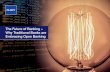 The Future of Banking – Why Traditional Banks are ... · Why Traditional Banks are Embracing Open Banking _____ 4 Despite Open Banking being around for a while – announced in