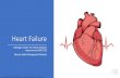 Heart Failure - miccsi.org...• Refer patients to heart failure education classes, when available • A referral to palliative care early in the disease process can provide meaningful
