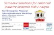 Semantic Solutions for Financial Industry Systemic Risk ...Semantic Solutions for Financial Industry Systemic Risk Analysis David Newman Vice President, Strategic Planning Manager