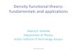 Density functional theory: fundamentals and applicationshome.iitk.ac.in/~mkh/Talks/dft_fundamen_app.pdf · Density functional theory: fundamentals and applications ... represent effective