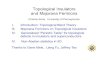 Topological Insulators and Majorana Fermionsonline.itp.ucsb.edu/online/freedmanfest/kane/pdf/Charlie_Kane.pdf · Topological Insulators and Majorana Fermions I. Introduction: Topological