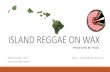 ISLAND REGGAE ON VINYL › 808ulahawaii › pdf › IslandReggaeOn...Hawaiian Reggae, Island Reggae, Island Roots （ハワイ・アオテアロア（ニュージーランド）を起点としたポリネシア、ミクロネシア、メラネシア南太平洋文化圏）
