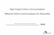 High Impact Online Communications Effective Online Communications for Nonprofits › files › AspirationEffective... · 2019-11-05 · High Impact Online Communications Effective