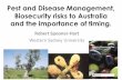 Pest and Disease Management, Biosecurity risks to ......Pest and Disease Management, Biosecurity risks to Australia ... Overlapping, particularly in warmer climates e.g., Qld Ants