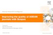 Improving the quality of ASEAN journals with Scopus ACI... · | 10 0 5,000,000 10,000,000 15,000,000 20,000,000 25,000,000 30,000,000 35,000,000 ASEAN ASIA PACIFIC EUROPE NORTH AMERICA