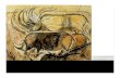 Chauvet Cave, dated ca. 30,000 BPDates for these periods vary from text to text. Paleolithic – ca. 750k to 15k B.P. (before present) – simple stone tools. Mesolithic - ca. 15k