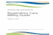 Respiratory Care Billing Guide - Washington State Health ... · 10/1/2016  · Respiratory Care Billing Guide October 1, 2016 Every effort has been made to ensure this guide’s accuracy.