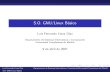 S.O. GNU/Linux Básicoantares.sip.ucm.es/~luis/Java06-07/linux.pdf · S.O. GNU/Linux B´asico Luis Fernando Llana D´ıaz Departamento de Sistemas Inform´aticos y Computacio´n Universidad