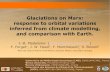 Glaciations on Mars: response to orbital variations …jbmlmd/pdf_www/madeleine_2009a.pdfInternational Conference on Comparative Planetology - 11-15 May 2009 - ESTEC, Noordwijk (NL)