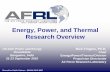 Energy, Power, and Thermal Research OverviewEnergy, Power, and Thermal Research Overview Rick Fingers, Ph.D. Chief Energy/Power/Thermal Division Propulsion Directorate Air Force Research