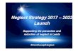 Neglect Strategy 2017 – 2022 Launch...Neglect Strategy 2017 – 2022 Launch Supporting the prevention and reduction of neglect in Leeds • Quantify the extent of neglect in the