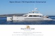 Open Ocean 750 Expedition Catamaran€¦ · Open Ocean 750 Expedition Catamaran. Company Profile Two Oceans Marine Manufacturing is a world-class marine manufacturer based in Cape