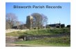 Blisworth Parish Records · Christian Names • 1550 - 99 56 • 1600 – 49 67 • 1650 - 99 43 • 1700 - 49 45 • 1750 - 99 70 • 1800 - 49 140 • 1850 - 99 242 Single occurrences