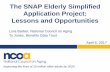 The SNAP Elderly Simplified Application Project: Lessons ...€¦ · Improving the lives of 10 million older adults by 2020 The SNAP Elderly Simplified Application Project: Lessons