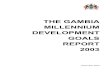 THE GAMBIA MILLENNIUM DEVELOPMENT GOALS REPORT Country … · MDG Progress Report for The Gambia 2003 - 1 - ... volving a representative technical committee of stakeholders in Government