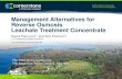 Management Alternatives for Reverse Osmosis Leachate ... · Leachate Treatment Concentrate David Pannucci (1) (2)and Arie Kremen (1) Progressive Waste Solutions (2) Cornerstone Environmental