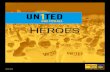 one for all HEROES - UWSN HEROES...2016-2017. 6 | United Way of Southern Nevada HEROES LA SOCIÉTÉ NATIONALE $100,000 - $249,999 DAVE M. AND YENNY CARVER ABBIE G. FRIEDMAN, ESQ. SAMUEL