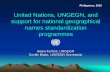 United Nations, UNGEGN, and support for national ...mdgs.un.org/unsd/geoinfo/UNGEGN/docs/Training/Manila/day 2/01_KER… · Philippines, 2018. What is important to know? ... UN Group