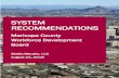 SYSTEM RECOMMENDATIONS - ARIZONA@WORK...for system recommendations as part of the Strategic Planning initiative represents a future-focused commitment to designing and developing a