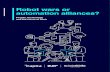 Robot wars or automation alliances? - BritainThinks...Automation anxiety is common in the workplace, fuelled in part by negative preconceptions, and in part by the real threat posed