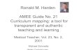 Ronald M. Harden AMEE Guide No. 21 Curriculum mapping: a tool … mapping.pdf · 2011-05-19 · Harden: Curriculum map Ronald M. Harden AMEE Guide No. 21 Curriculum mapping: a tool