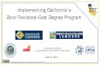Implementing California’s Zero-Textbook-Cost Degree Programonlineteachingconference.org/wp-content/uploads/... · Implementing California’s Zero-Textbook-Cost Degree Program.