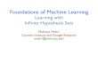 ml learning with infinite hypothesis sets - New York …mohri/mls/ml_learning_with_infinite...Learning with Inﬁnite Hypothesis Sets Mehryar Mohri Courant Institute and Google Research