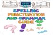 Wellington School’s Guide to Spelling, · Wellington School’s Guide to Spelling, Punctuation and Grammar Pupil literacy underpins all learning at Wellington School; the ability