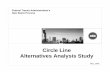 Circle Line Alternatives Analysis Study · Circle Line - Purpose & Need Statement •Chicago Metropolitan Region has 1.8 Million Transit Trips Every Weekday −Many Start or End in