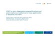WHO in vitro diagnostic prequalification and post …...WHO in vitro diagnostic prequalification and post-market surveillance for new applicants: a detailed overview Helena Ardura,
