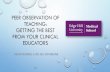 Peer Observation of Teaching: getting the best from your ... M - Helen... · peer observation of teaching: getting the best from your clinical educators. aims of the workshop •to