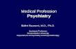 Medical Profession Psychiatry - Semmelweis Egyetemsemmelweis.hu/pszichiatria/files/2019/02/Medical_Profession_201… · Medical Profession Psychiatry Bálint Szuromi, M.D., Ph.D.