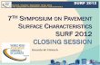 7 SYMPOSIUM ON PAVEMENT SURFACE CHARACTERISTICS …...SURF 2012 Gerardo W. Flintsch flintsch@vt.edu. Title: PowerPoint Presentation Author: Steve Created Date: 10/26/2012 11:12:04