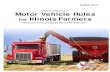 A select collection of Motor Vehicle Rules for Illinois Farmers · Motor Vehicle Rules for Illinois Farmers A select collection of information on motor vehicle regulations. Published