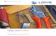 LÖWE cutters 2017 - : Original-Loewe · back in 1923, my grandfather Walther Schröder came up with a pioneering invention – he designed and patented the world´s first anvil pruning