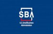 U.S. Small Business Administration · FOLLOW US ON TWITTER: @SBA_Houston. Financial Assistance From the US SBA. SBA Debt Relief 9 7(a), 504, & Microloans •The SBA will automatically