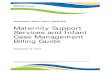 Maternity Support Services and Infant Case Management · 2017-12-15 · Washington Apple Health (Medicaid) Maternity Support Services and Infant Case Management . Billing Guide .